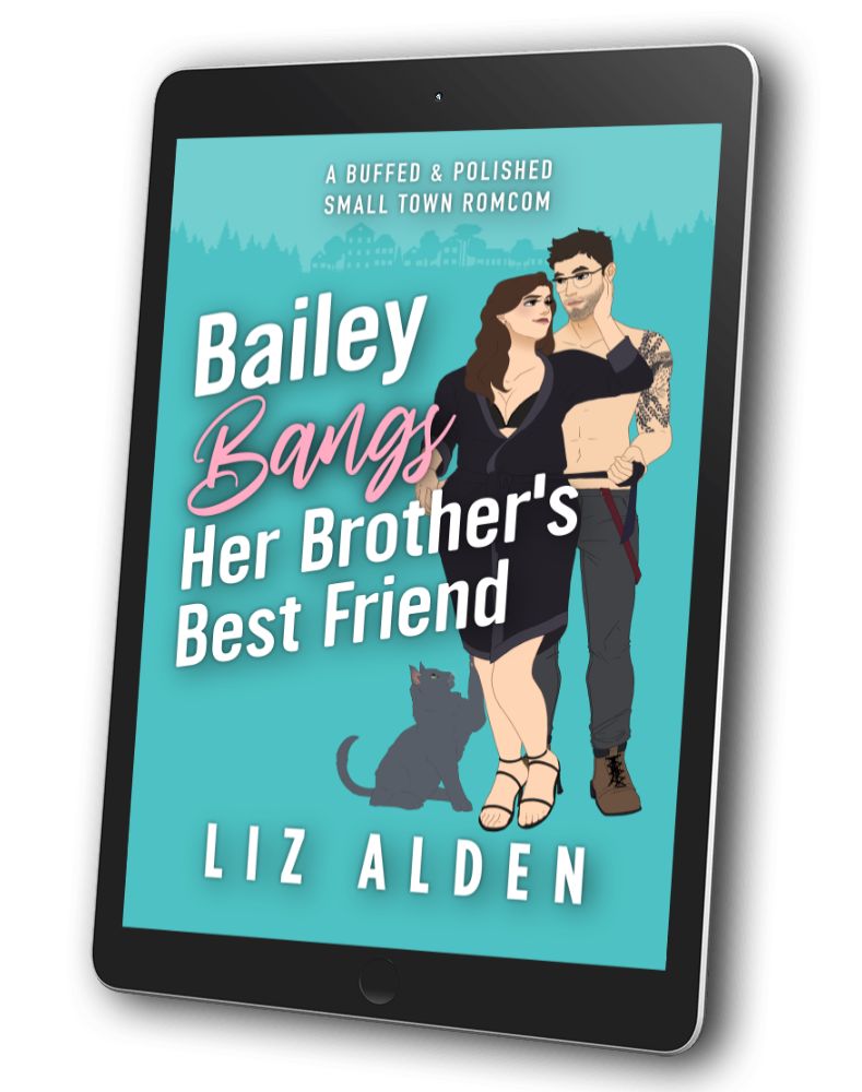 Bailey Bangs Her Brother’s Best Friend (EBOOK)