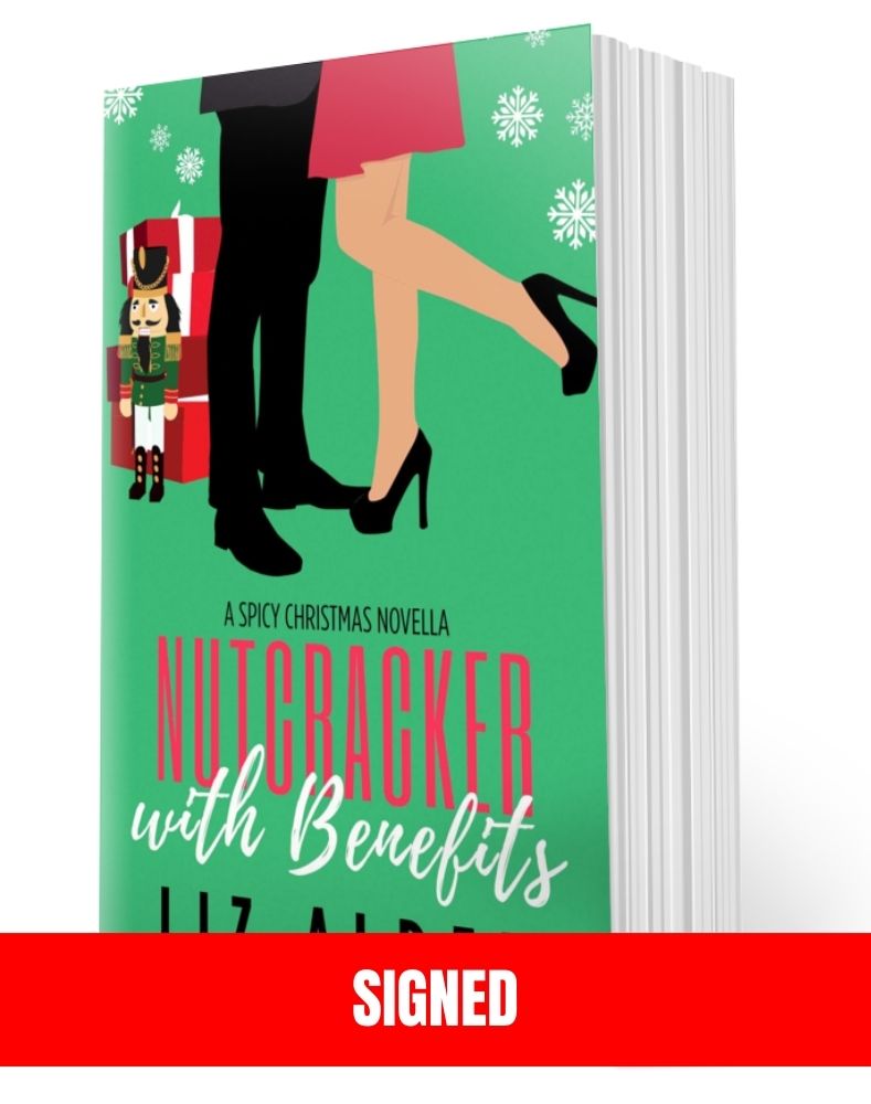 SIGNED: Nutcracker with Benefits Paperback