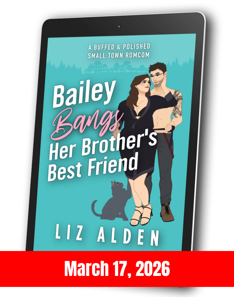 Bailey Bangs Her Brother’s Best Friend (EBOOK)